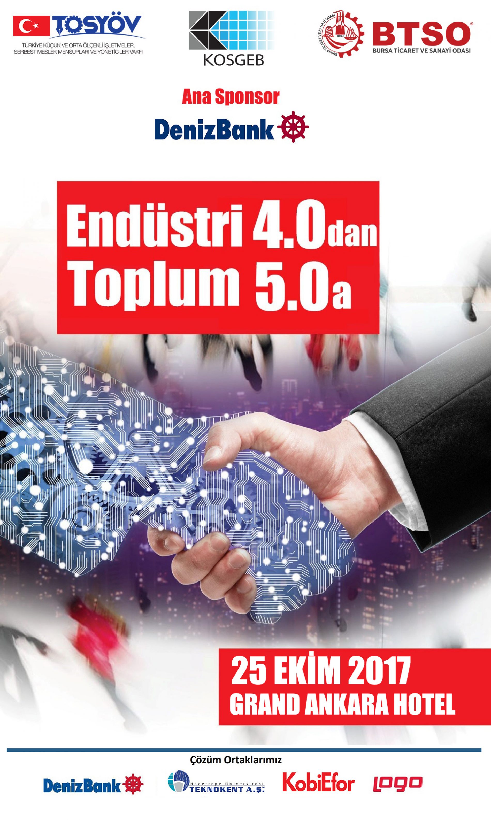 Tosyov Girisimcinin Gucu 25 Ekim 2017 Tarihinde Tosyov Kosgeb Ve Bursa Ticaret Ve Sanayi Odasi Isbirliginde Grand Ankara Otelde Endustri 4 0 Dan Toplum 5 0 A Konulu Toplantimiz Gerceklestirilecektir